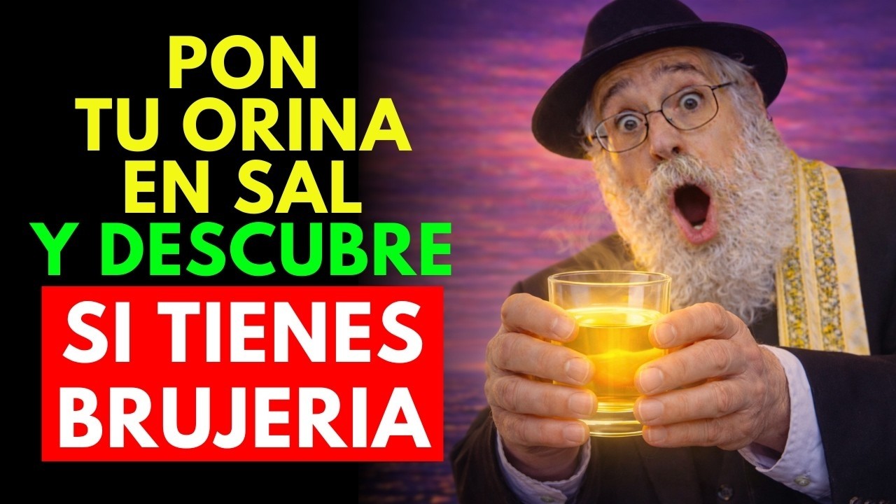 Pon Tu ORINA con SAL y Devuelve la BRUJERÍA y el MAL a Tus ENEMIGOS | Sabiduría Judía
