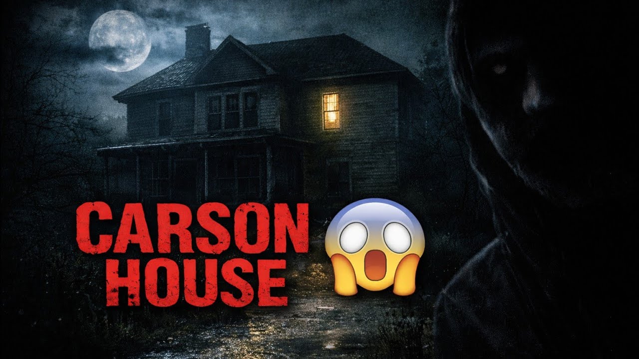 FEARS TO FATHOM: CARSON HOUSE – True Horror Experience | No Commentary