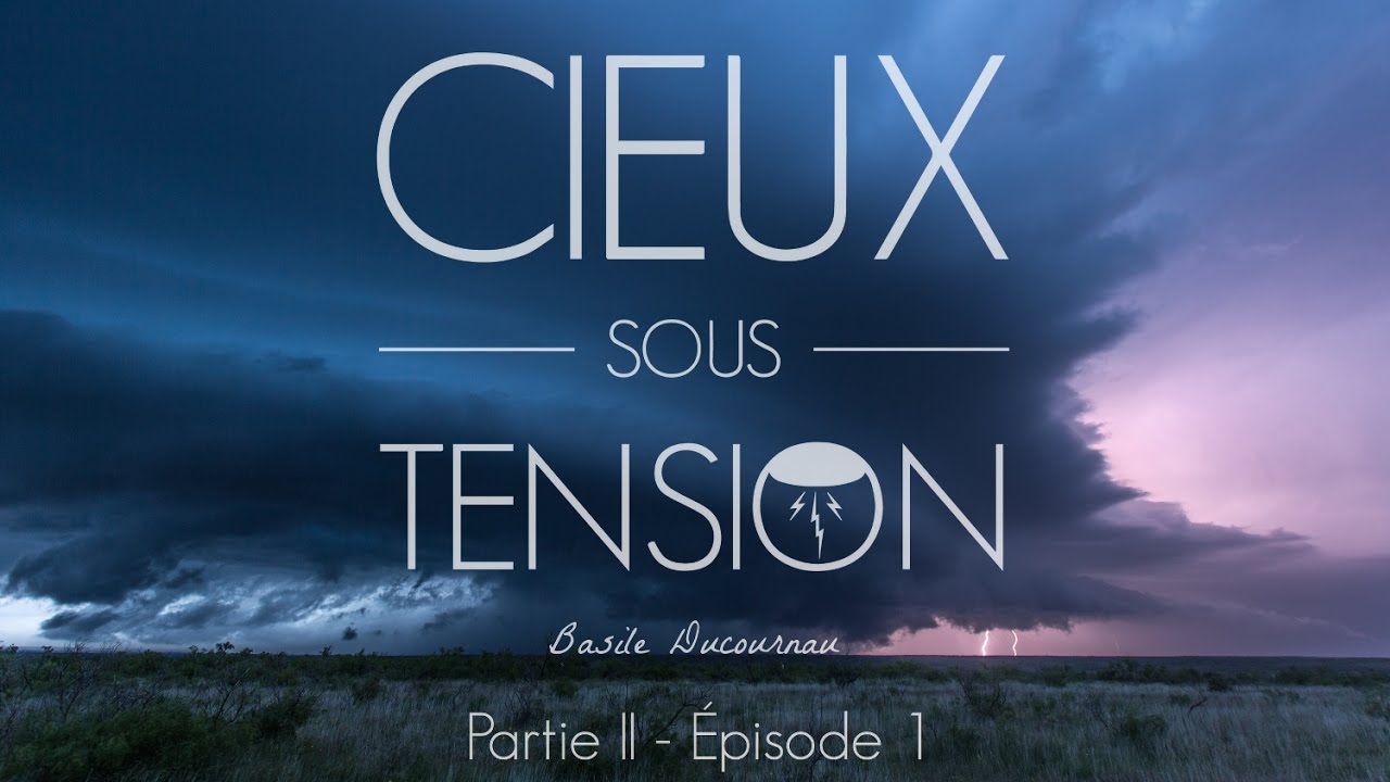 Cieux Sous Tension - Partie II - Épisode 1