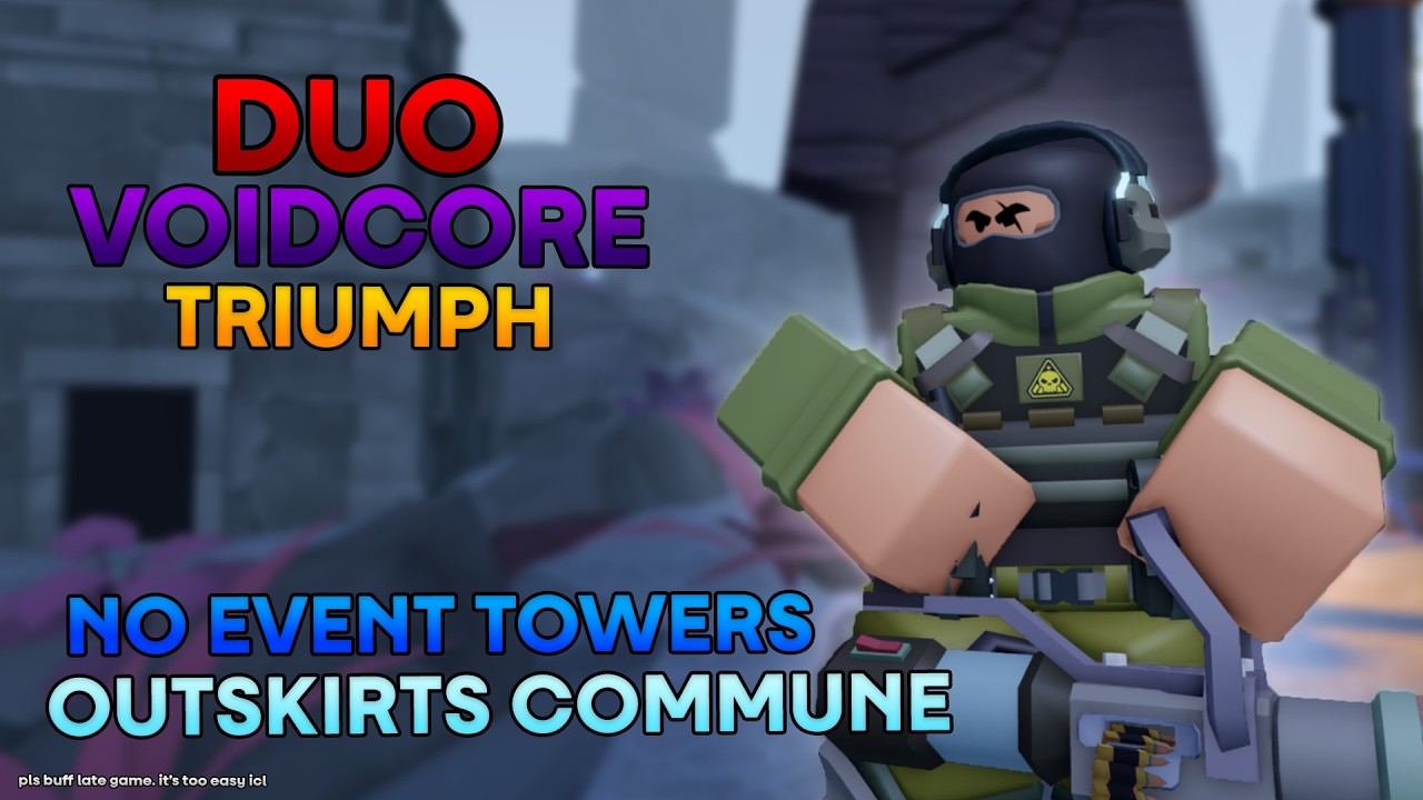[NO EVENT TOWERS] Duo Voidcore on Outskirts Commune Triumph || Roblox Tower Defense Simulator