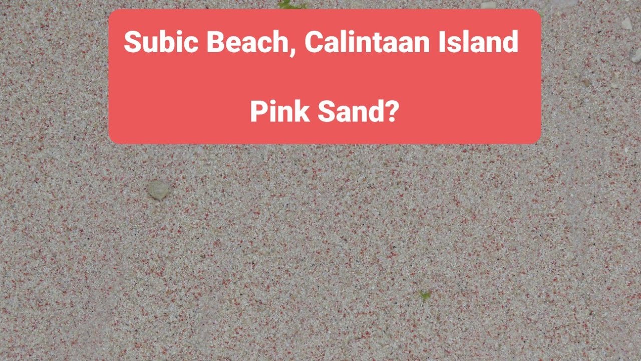 Subic Beach, Calintaan Island, Philippines - Pink Sand!