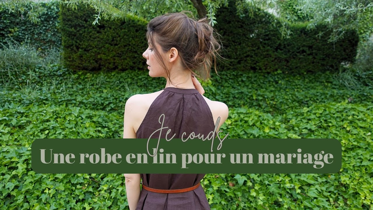 Je couds une robe en lin pour un mariage