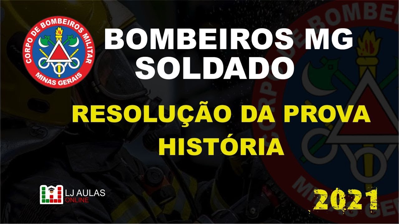 Resolução da Prova de História Concurso SOLDADO Bombeiros MG 2021 | Questões FUNDEP CBMMG CFSD 2021