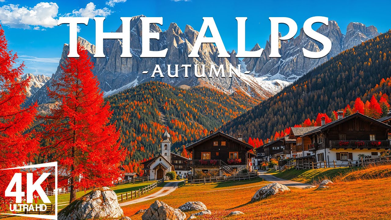 The Alps 4K Autumn Aerial Film – Breathtaking Peaks, Forest Valleys & Hidden Villages – Autumn 4K