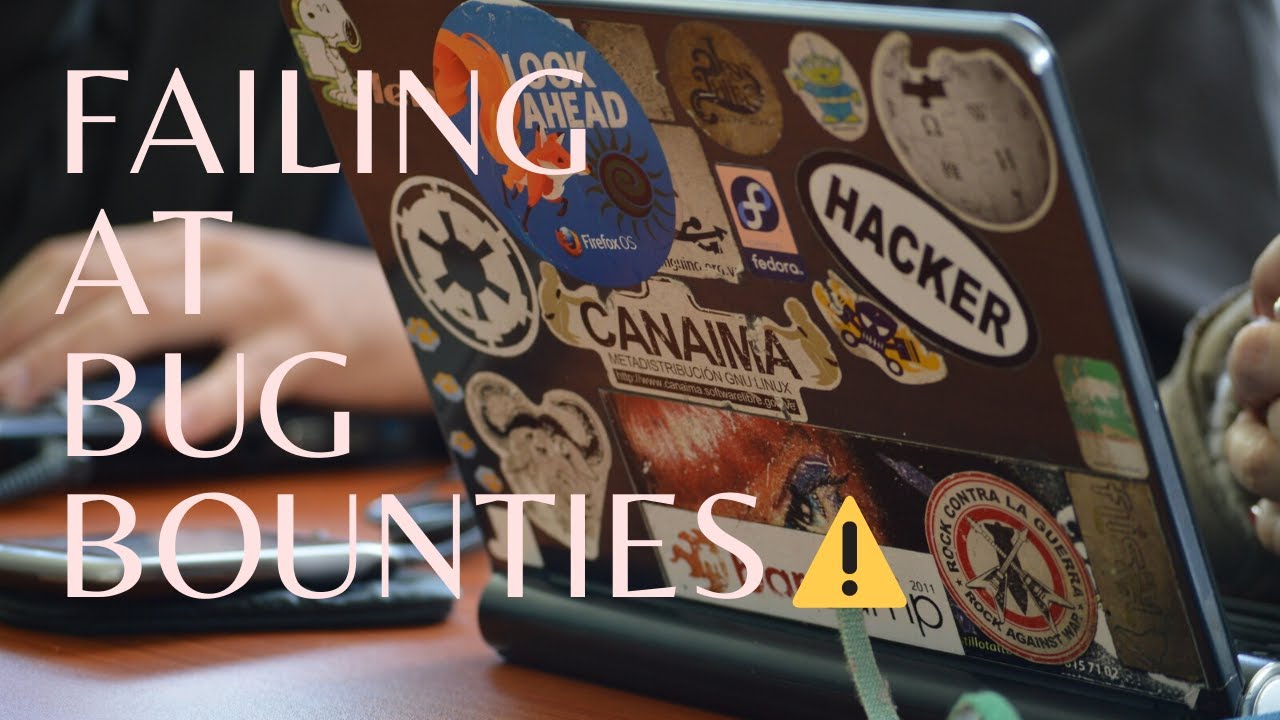 Failing at Bug Bounties