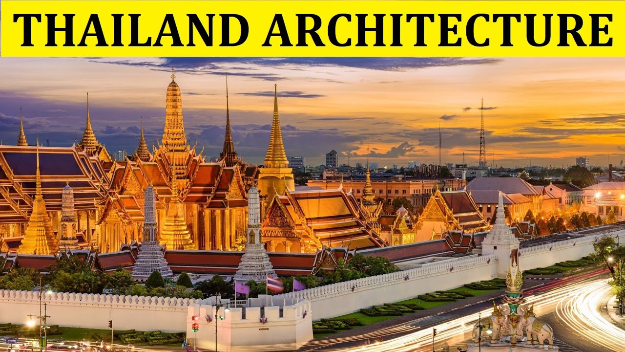 HISTORY OF THAILAND ARCHITECTURE