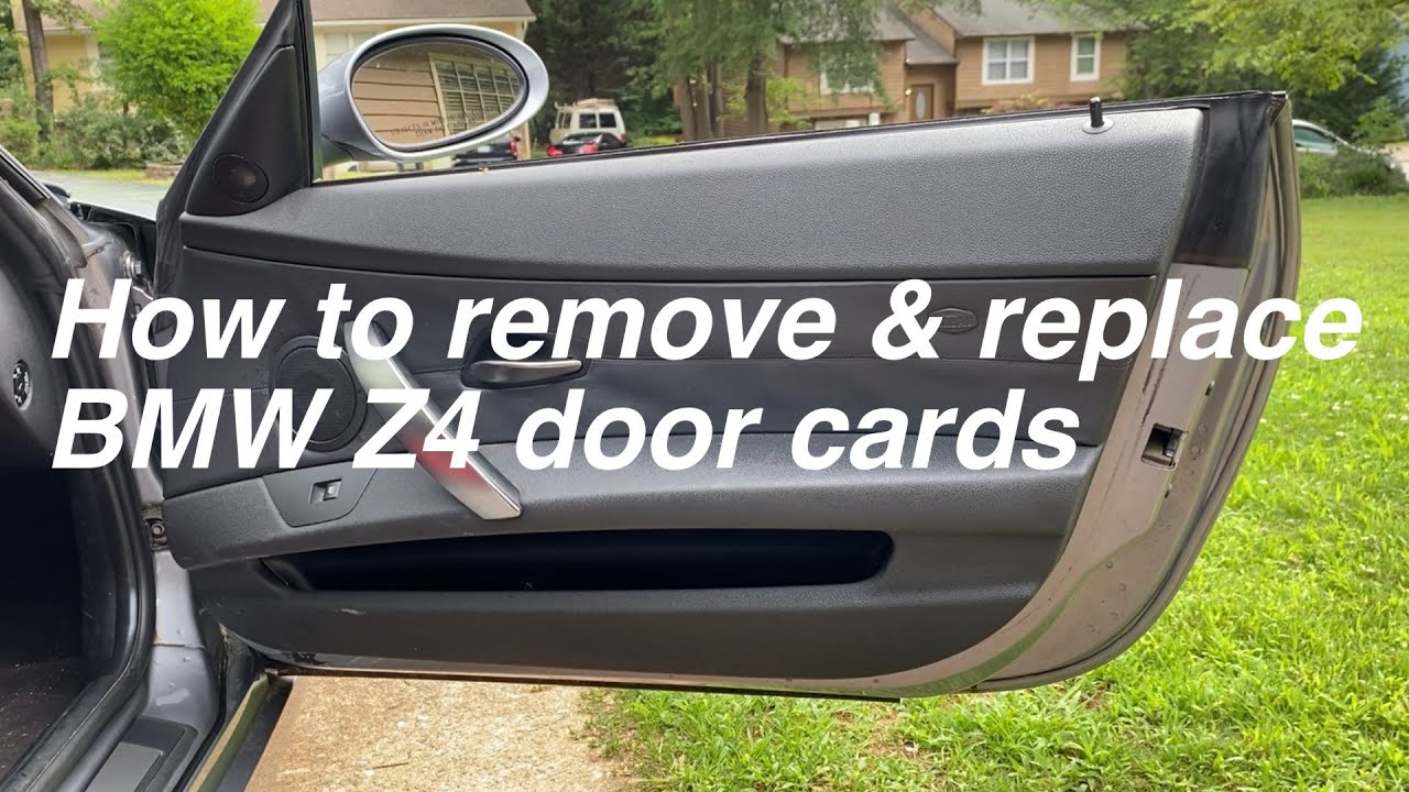 How to remove BMW Z4 door card