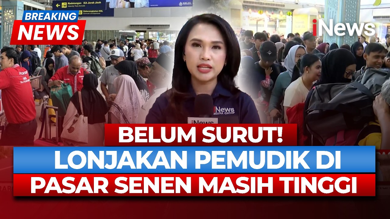 Situasi Terkini! Stasiun Pasar Senen Masih Dipadati Pemudik | iNews Terkini