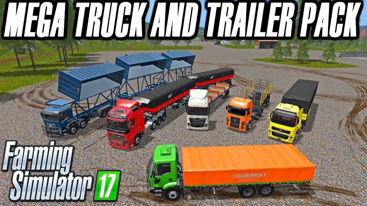Mega Truck And Trailer Pack Farming Simulator 17 Mods