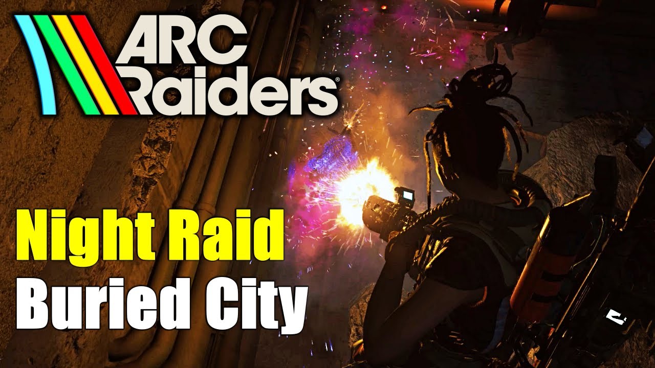 ARC Raiders | Night Raid in Buried City is Chaos!