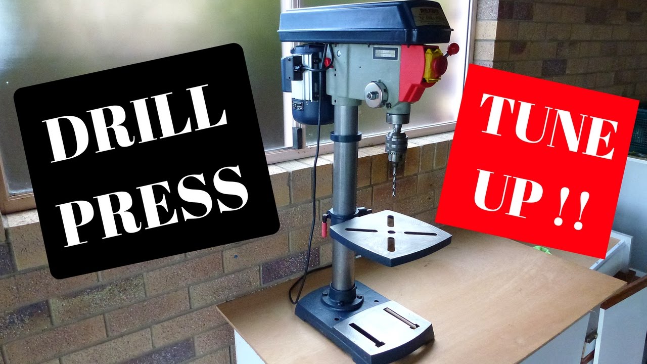Drill Press Tune Up