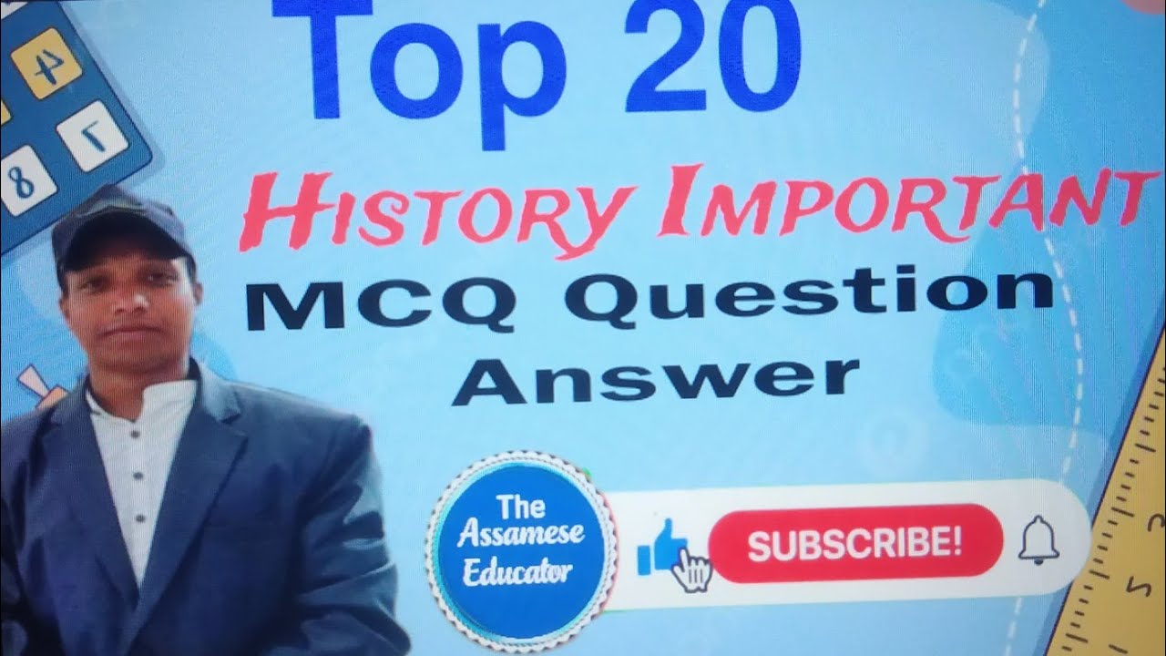 History Important MCQ/ ADRE 3rd/4th 2026 |Assam police/SSC/GD/ RRB Group D. The Assamese Educator 