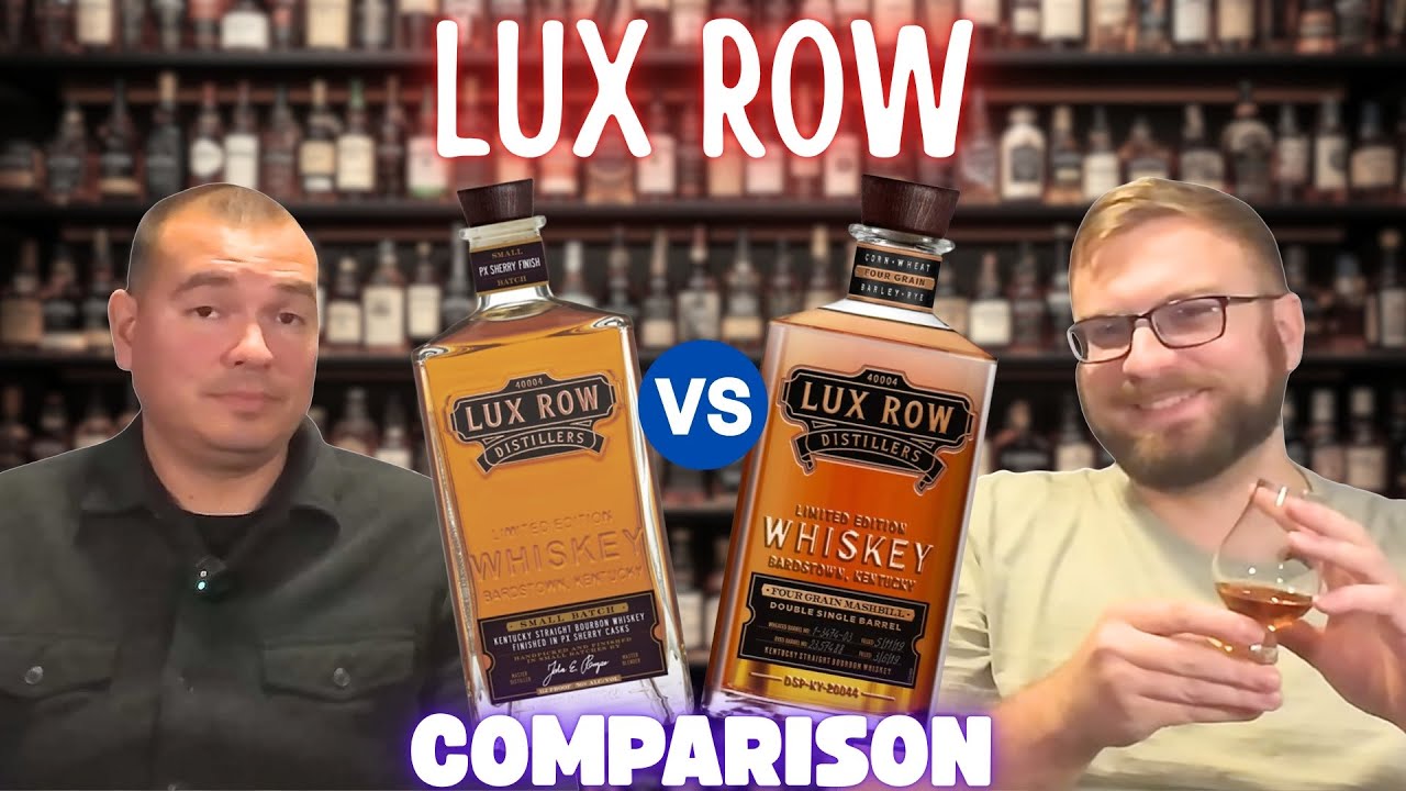 Not For Everyone? - Lux Row | Whiskey Comparison