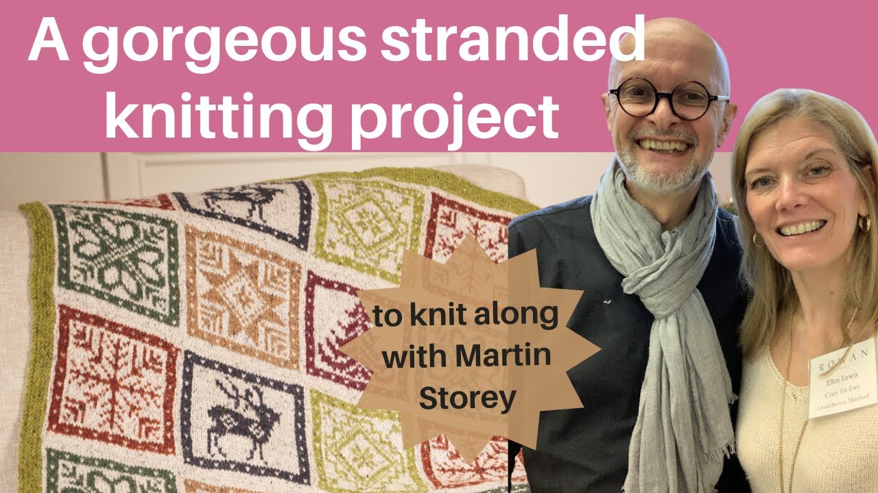A gorgeous stranded knitting project to knit along with Martin Storey