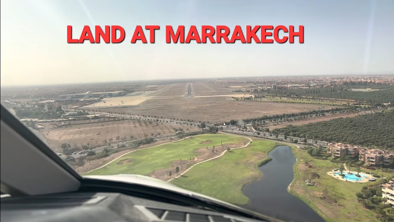 MARRAKECH MOROCCO 🇲🇦  beautiful city..  perfect LANDING at GMMX airport Runway 28