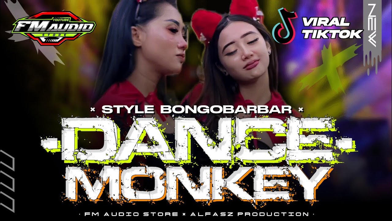 DJ DANCE MONKEY VIRAL TIKTOK • STYLE BONGOBARBAR FULL BASS HOREG • YANG KALIAN CARI CARI • FM MUSIC