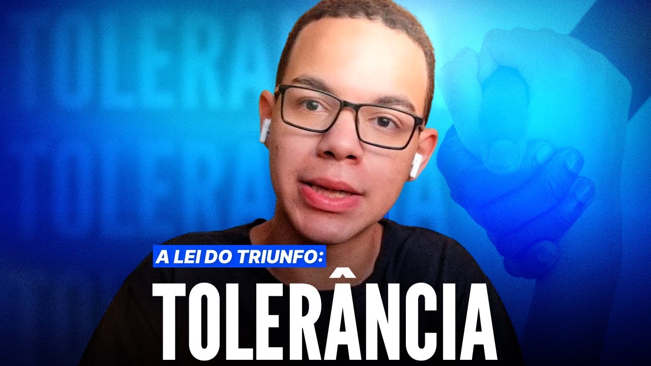 Cultivando A Tolerância | A Lei Do Triunfo Cap. 15
