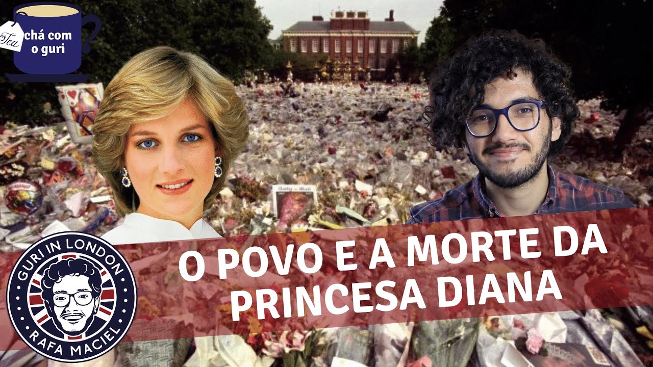 A morte da Princesa Diana e como o povo reagiu