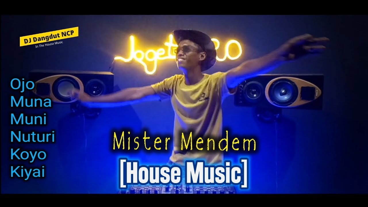 DJ Mister Mendem _ Cak Dikin [House Music]