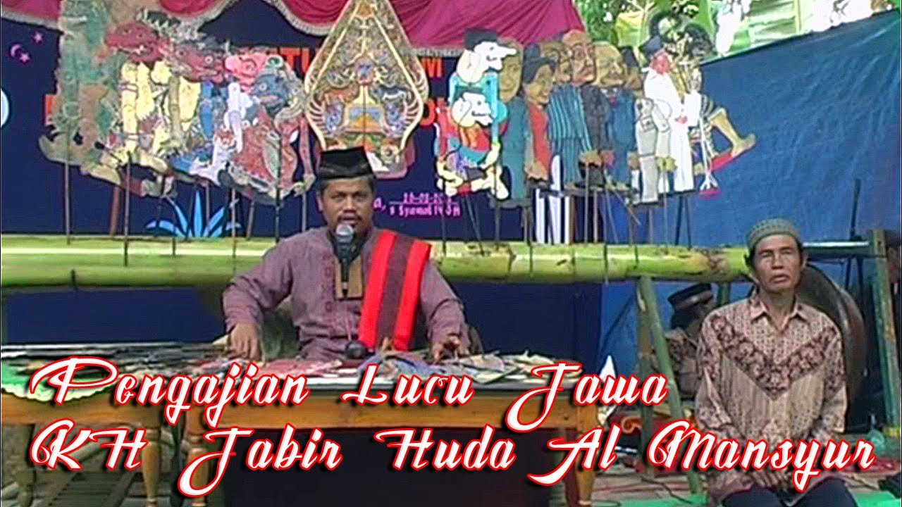 Ceramah jawa lucu kh jabir huda al mansyur gombong kebumen | dosa dosa penghalang masuk surga