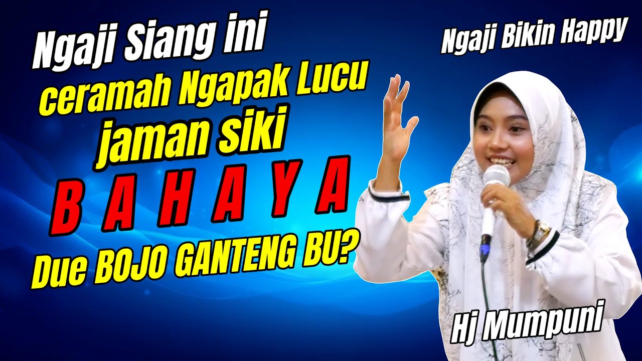 BAHAYA DUE BOJO GANTEMG BU?! | BERSAMA HJ MUMPUNI HANDAYAYEKTI SUPER LUCU BIKIN HAPPY LIVE TEGAL