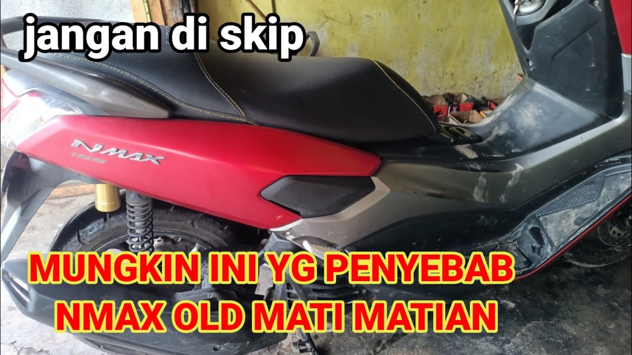 YAMAHA NMAX OLD DI GAS MATI DAN DI STARTER TIDAK NYALA