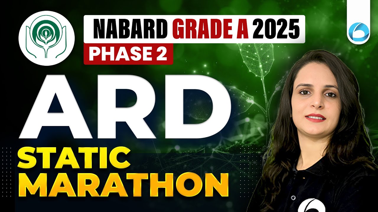 ARD Static Marathon for Phase 2 | NABARD Grade A 2025