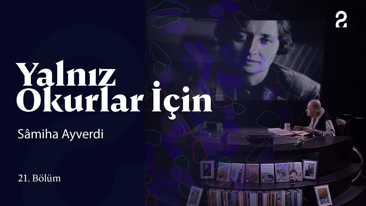 Yalnız Okurlar İçin | Sâmiha Ayverdi | 21. Bölüm @trt2