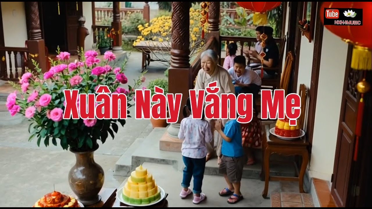 Xuân này vắng mẹ - Slow Ballad