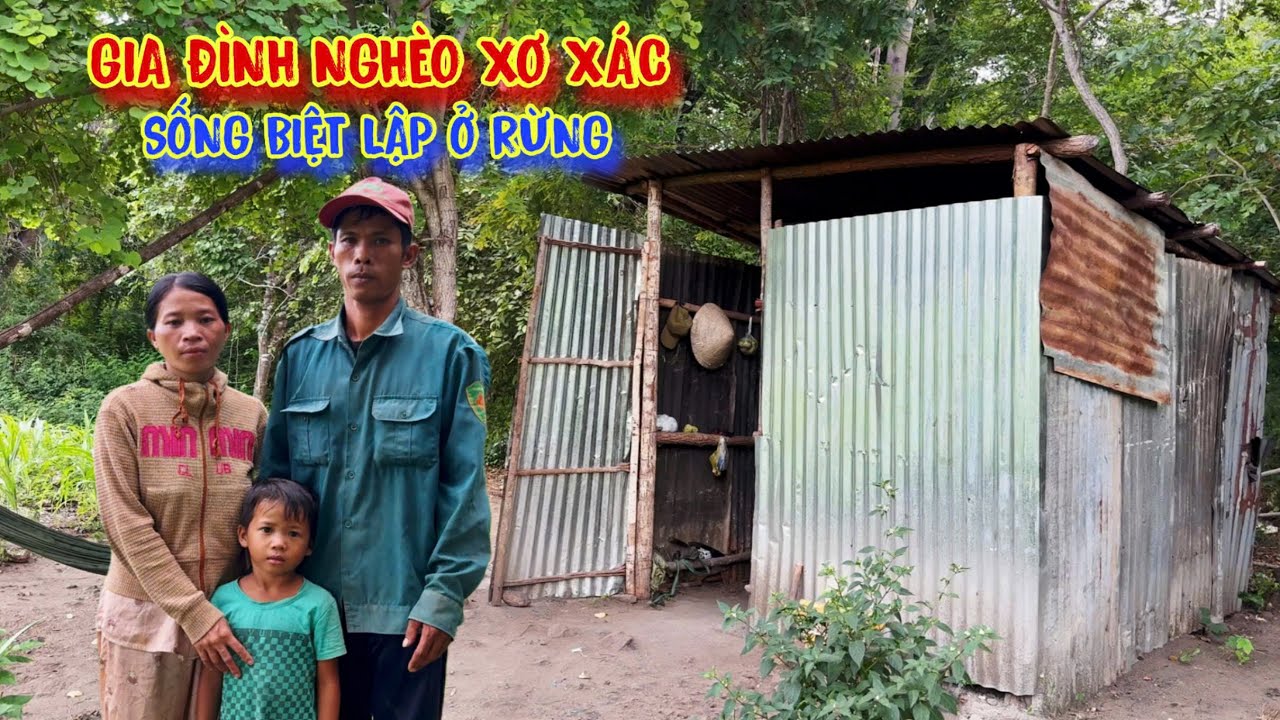 GIA ĐÌNH nghèo sống biệt lập ở rừng, trong CĂN NHÀ mục nát - tập 1542