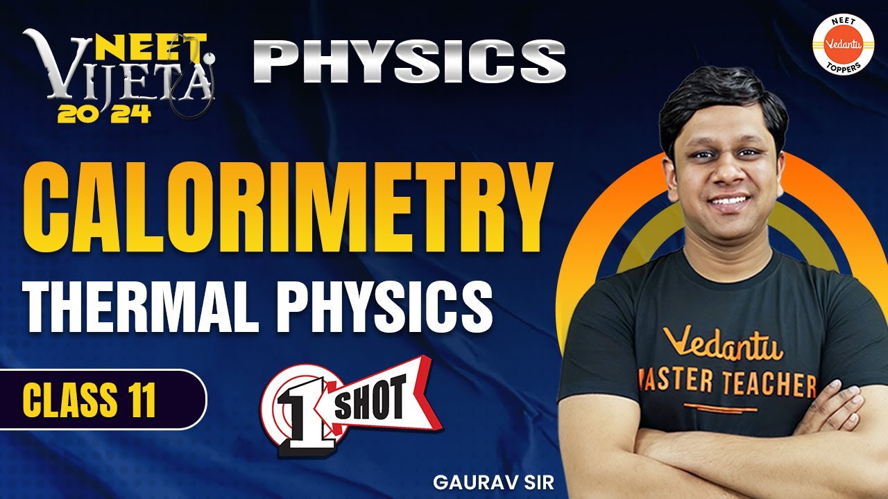 CALORIMETRY | SENSIBLE & LATENT HEAT | THERMAL PHYSICS | New NTA Syllabus| Gaurav Gupta