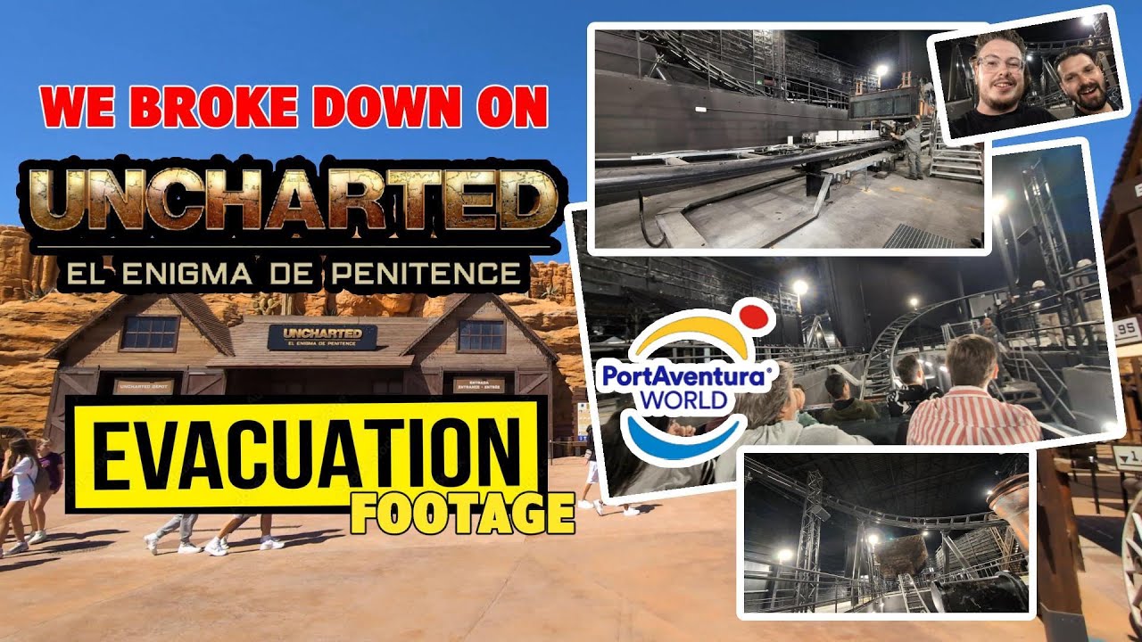 WE BROKE DOWN ON UNCHARTED (FOOTAGE) | PORTAVENTURA WORLD | SALOU, SPAIN | VLOG