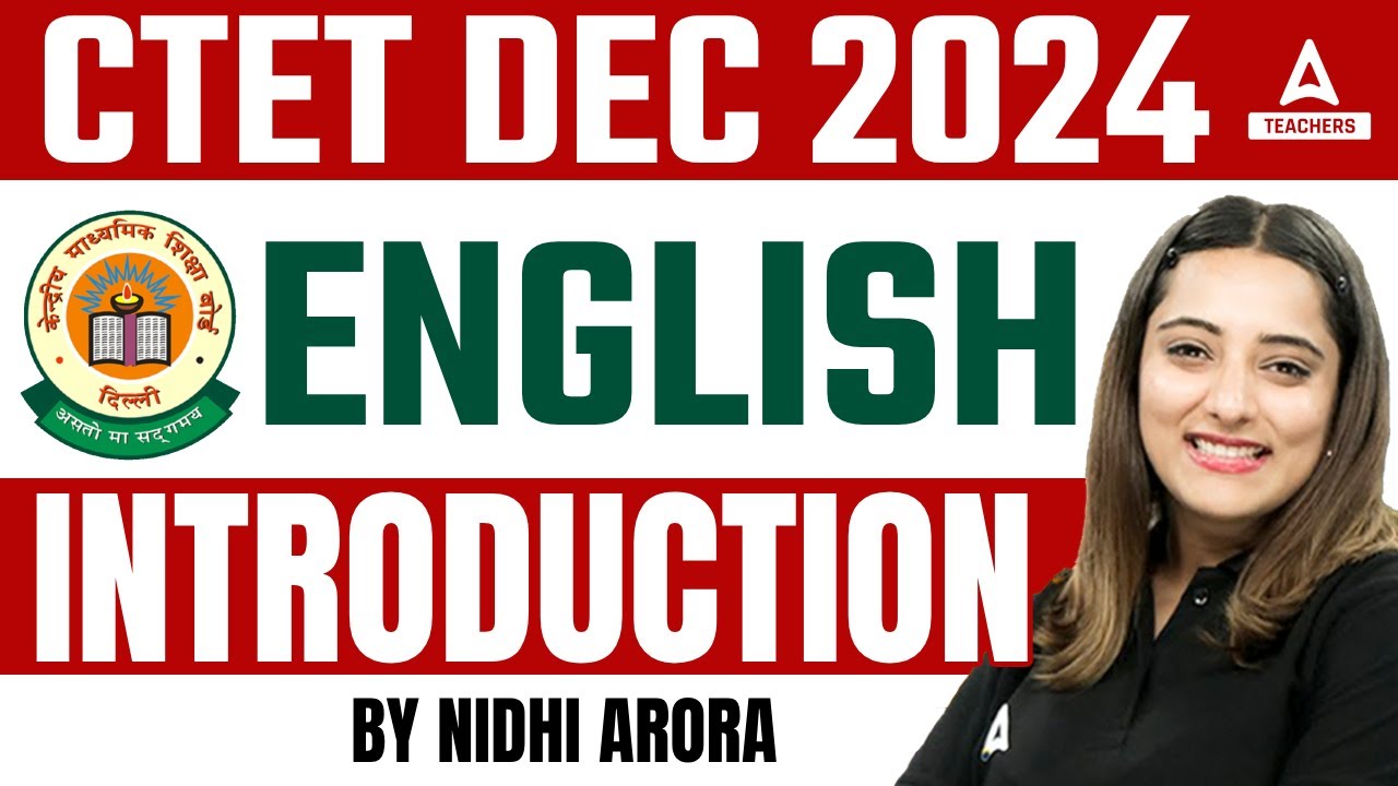 CTET English Paper 1 & 2 Classes 2024 | CTET English By Nidhi Arora | Introduction