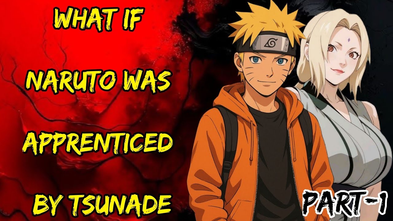 What If Naruto Was Apprenticed By Tsunade Part/1@NarutoNexus2.0 