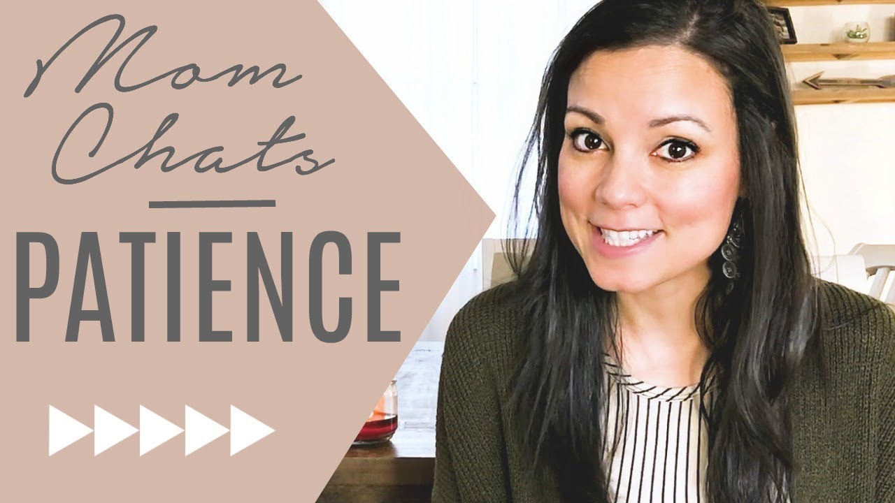 PATIENCE | Do you wish you were a more patient mom?