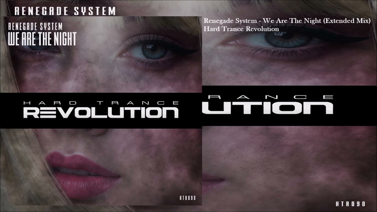 Renegade System - We Are The Night (Extended Mix)