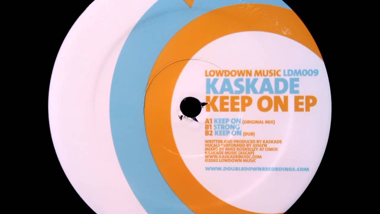 Kaskade - Keep On (Original Mix)