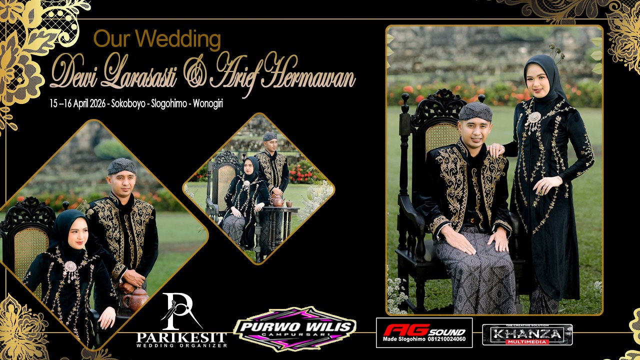 LIVE HARI KE-2 CS. PURWO WILIS  / PERNIKAHAN DEWI LARASASTI DENGAN ARIEF HERMAWAN SETYO BUDI