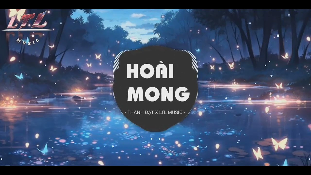 HO&Agrave;I MONG REMIX | TH&Agrave;NH ĐẠT ( COVER ) X ( LTL - MUSIC ) | NHẠC TRẺ REMIX 2024