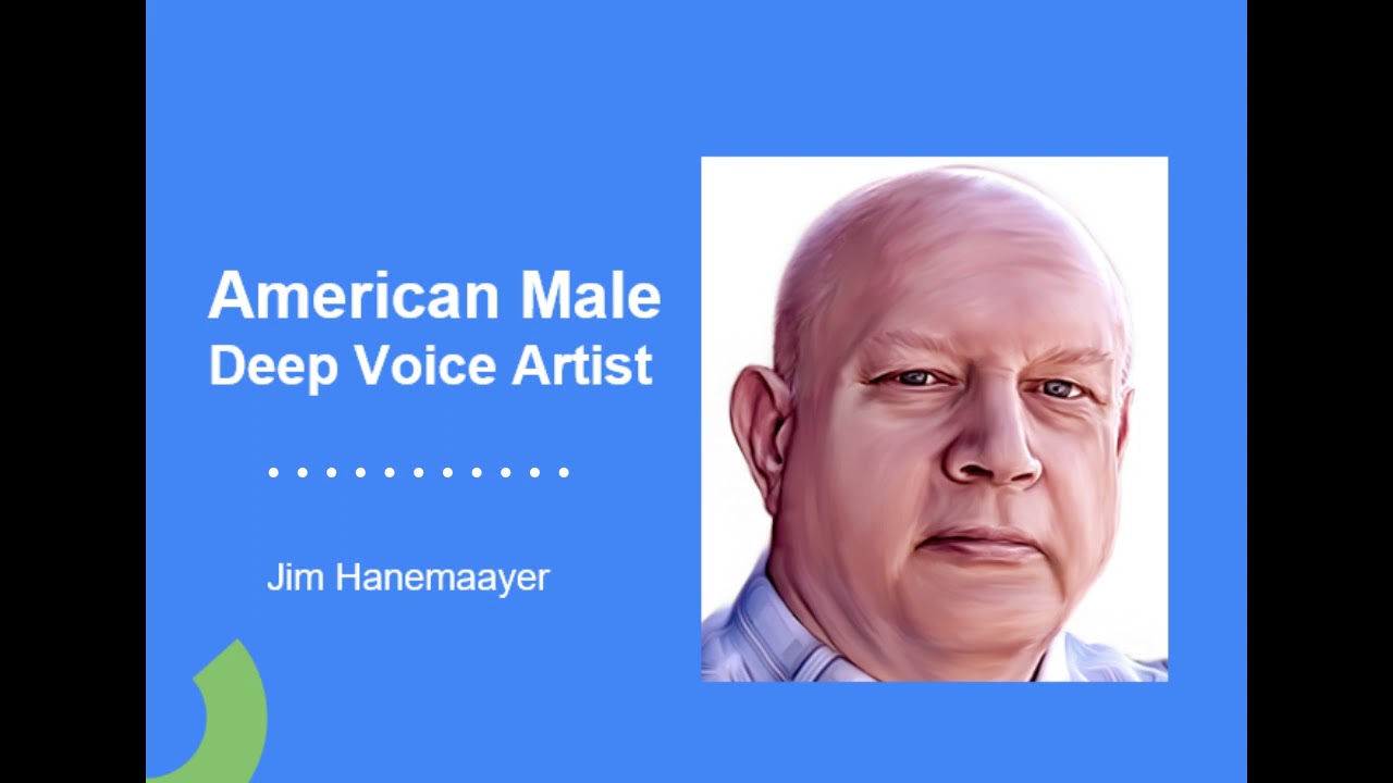 Jim Hanemaayer, American Male Deep Voiceover