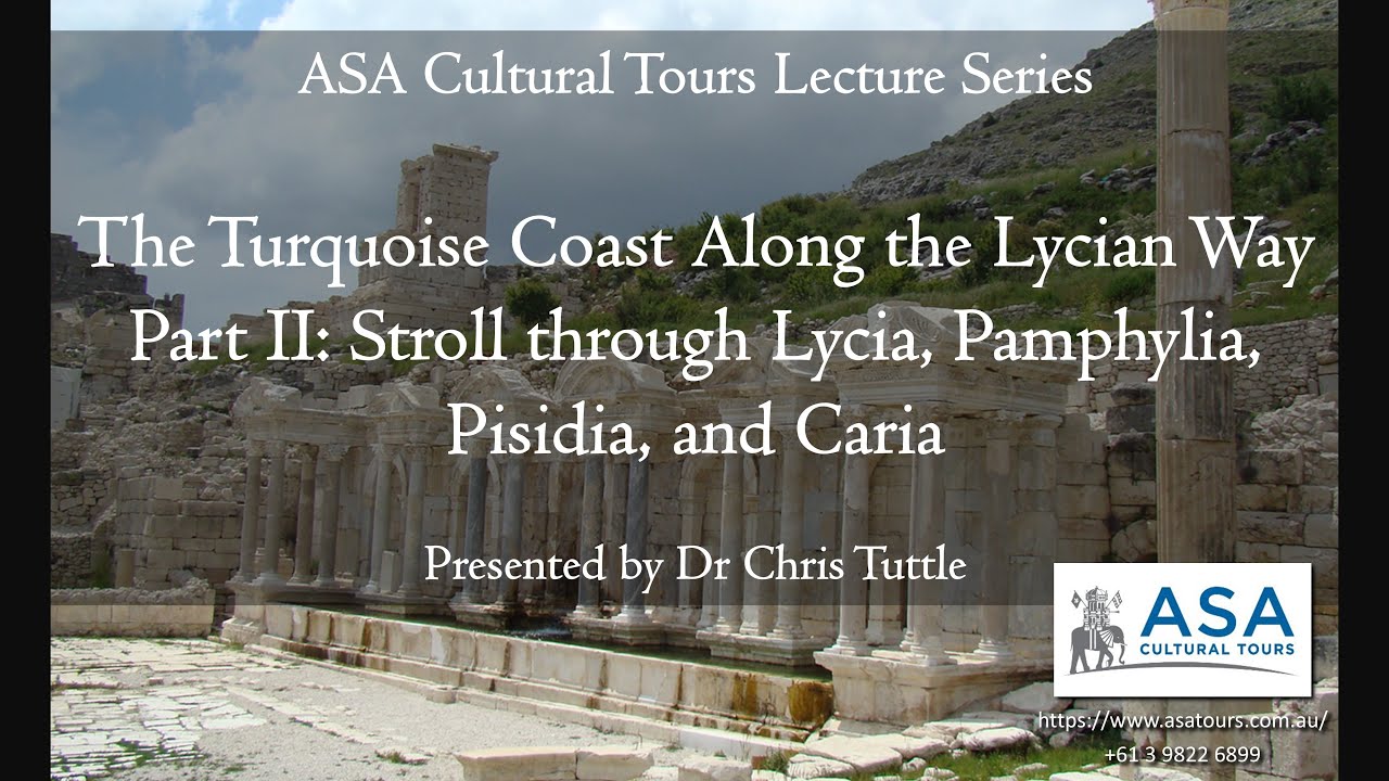 The Turquoise Coast, Along the Lycian Way Part II - Dr Christopher Tuttle