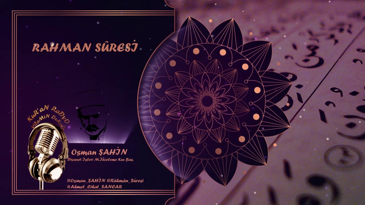 Aşr-ı Şerif - 005- Osman Şahin - Rahman Sûresi