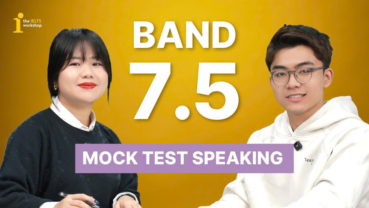 MOCK TEST SPEAKING BAND 7.5
