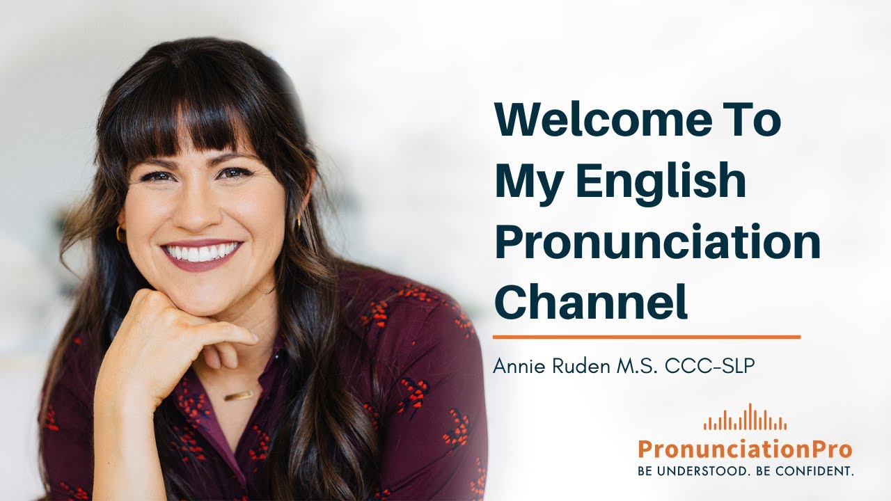 Welcome To My English Pronunciation Channel