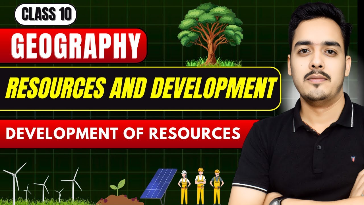 Development of Resources | Resources and Development | Class 10 Geography