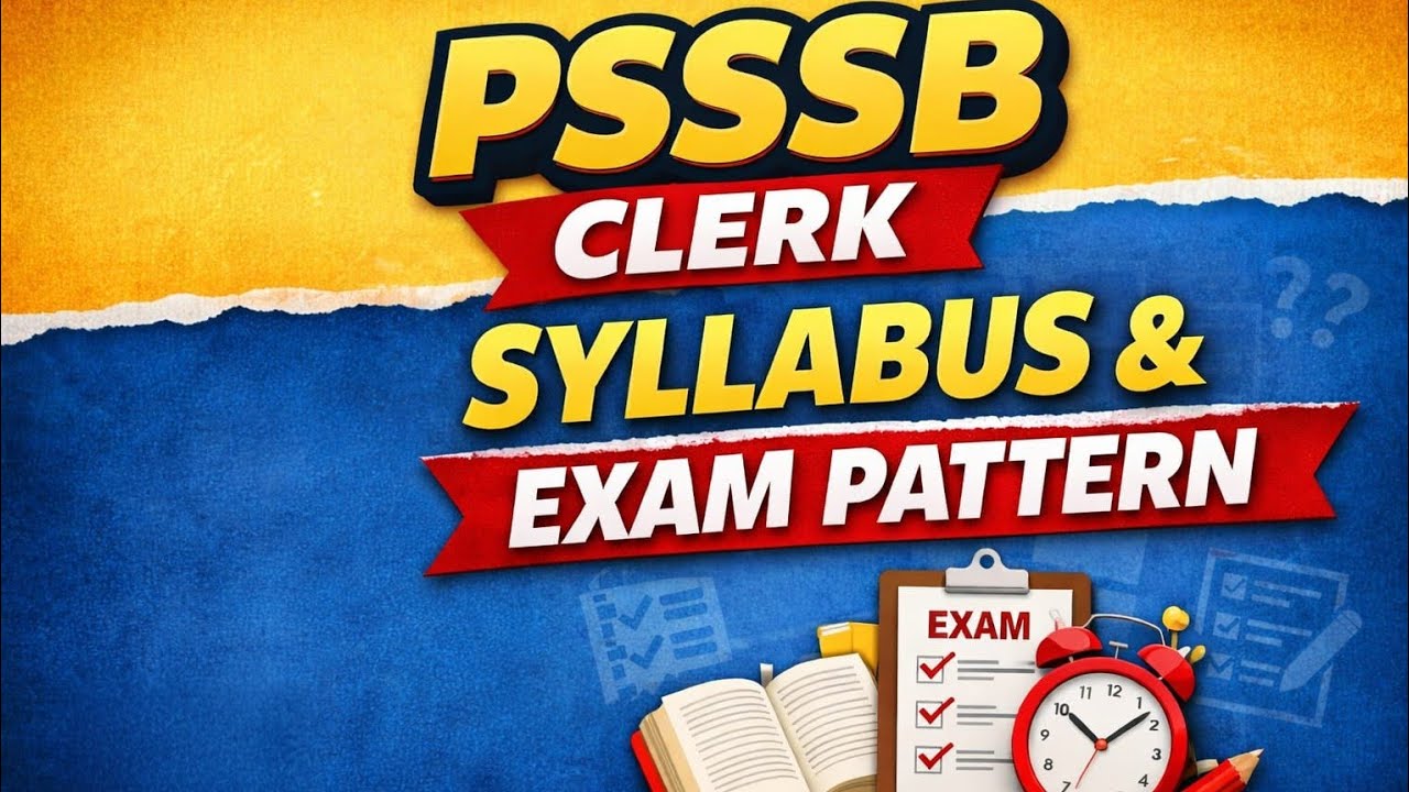 Syllabus and Exam Pattern of PSSSB Clerk 2026 / Must Watch before Preparation 