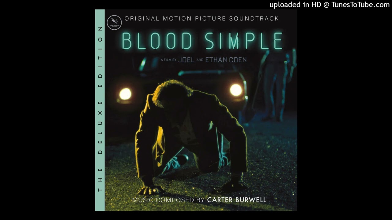 Carter Burwell  Blood Simple (Album Version)