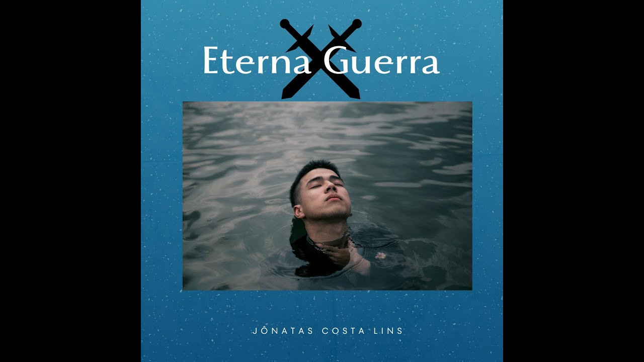 Eterna Guerra - J&ocirc;natas Lins