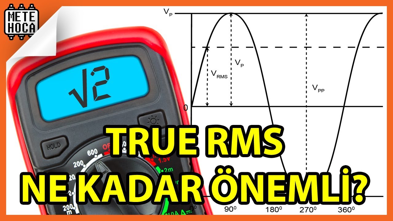 MULTİMETRELERDE TRUE RMS NEDİR? | ELEKTRONİK EĞİTİM | METE HOCA