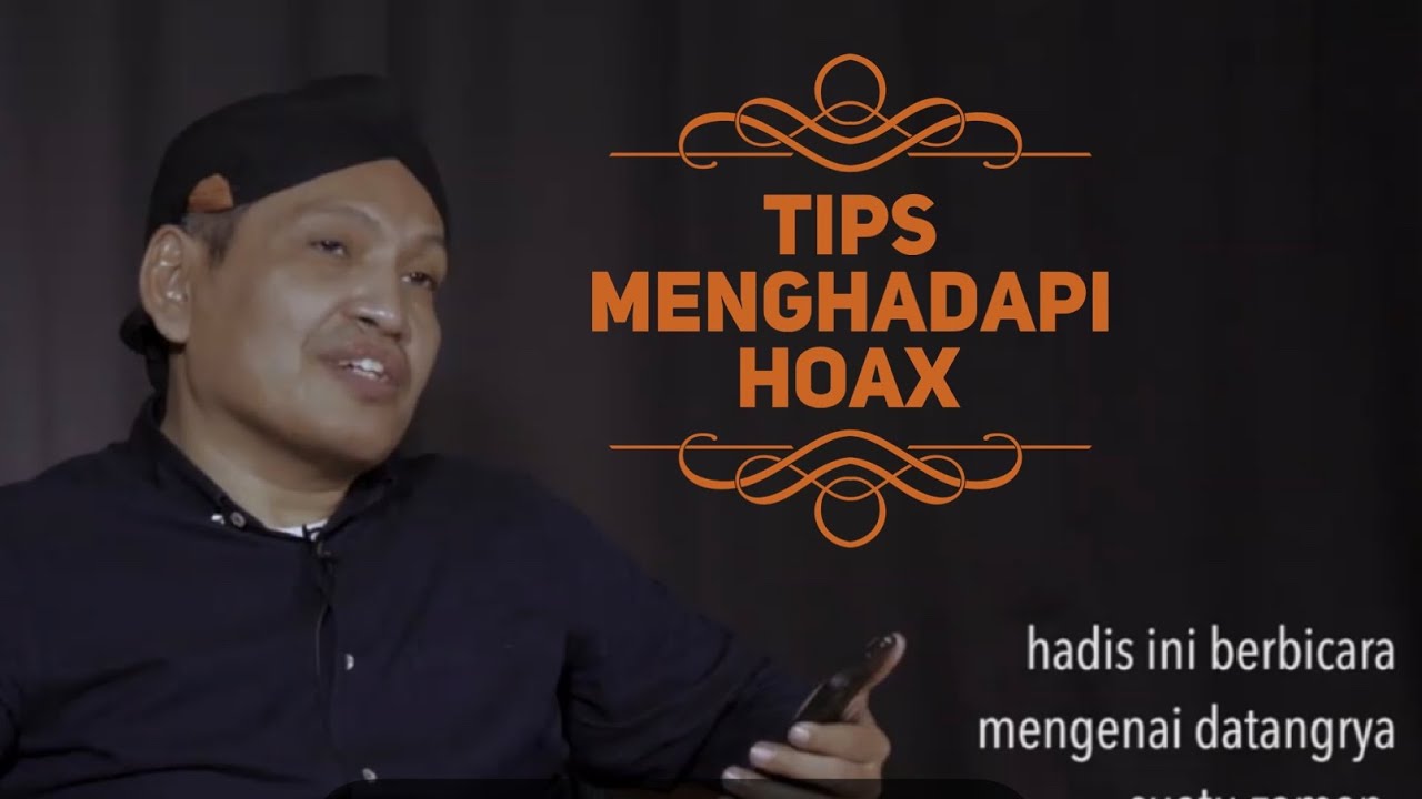 Tips Menghadapi Hoax Ala Nabi Muhammad  SAW. - KH ULIL ABSHAR ABDALLA